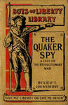 The Quaker Spy: A Tale of the Revolutionary War
