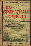 The Gray Whale derelict by Sherwood Dowling