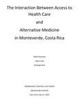 The interaction between access to health care and alternative medicine in Monteverde, Costa Rica