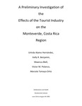 A preliminary investigation of the effects of the tourist industry on the Monteverde, Costa Rica region