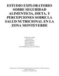 Estudio exploratorio sobre seguridad alimenticia, dieta, y percepciones sobre la salud nutricional en la Zona Monteverde