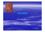 HIV/AIDS  :  in 5 minutes... [Power Point]