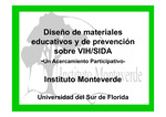 Diseño de materiales educativos y de prevención sobre el VIH/SIDA  :  Un acercamiento participativo [PowerPoint]