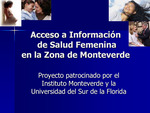 Acceso a información de la salud femenina en la Zona de Monteverde [Power Point]