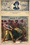 Nobby Nick of Nevada, or, The scamps of the Sierras by Edward Lytton Wheeler