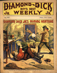 Diamond Dick, Jr.'s mining venture, or, The mystery of shaft no. 3 by W. B. Lawson
