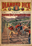 Diamond Dick's dynamite victory, or, The anarchist plot at Pocomo by W. B. Lawson