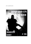 Disparo en Red [No. 36 (August, 2007)]