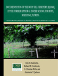 Documentation of the Boot Hill Cemetery 8JA1860) at the former Arthur G. Dozier School for Boys:  Interim report