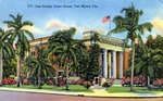 Lee County Court House, Fort Myers, Florida