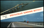 Greetings From Spectacular Sunshine Skyway by Hampton Dunn