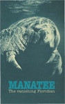 Manatee: The Vanishing Floridian by Office of Education and Information, Florida Department of Natural Resources; U.S. Fish and Wildlife Service; and Vi Stewart