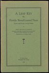 A leaf key to Florida broad-leaved trees, native and exotic, except palms