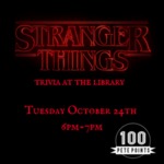 Stranger Things:  Trivia at the Library