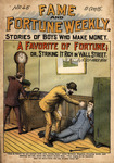 A favorite of fortune, or, Striking it rich in Wall Street
