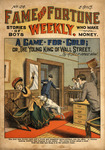 A game for gold, or, The young king of Wall Street by Frank Tousey and J. Perkins Tracy