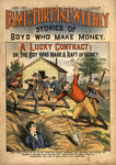 A lucky contract, or, The boy who made a raft of money by Frank Tousey and J. Perkins Tracy