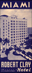 Brochure, Robert Clay Hotel, Miami, Florida, A by Robert Clay Hotel