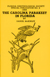 Special Publication No. 2: The Carolina Parakeet in Florida 1985 by Daniel McKinley