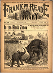 In the black zone: or, Frank Reade, Jr.'s quest for the Mountain of Ivory. by Luis Senarens