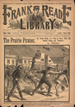The prairie pirates; or, Frank Reade, Jr.'s trip to Texas, with his electric vehicle, the 