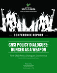 GNSI Policy Dialogues: Hunger as a Weapon by Arman Mahmoudian, Funmi Odumosu, and Tad Schnaufer II