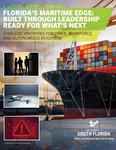 Florida's Maritime Edge: Built Through Leadership, Ready for What's Next by Tad Schnaufer II