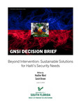 GNSI Decision Brief: Beyond Intervention: Sustainable Solutions for Haiti’s Security Needs