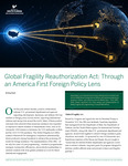 GNSI Decision Brief: Global Fragility Reauthorization Act: Through an America First Foreign Policy Lens by Greg Howell