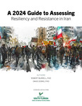 A 2024 Guide to Assessing: Resiliency and Resistance in Iran