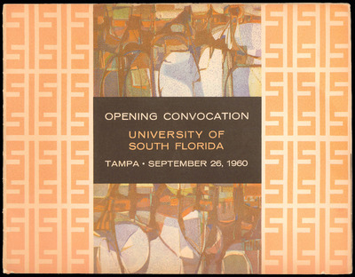 "Opening Convocation Program, USF Tampa Campus, September 26, 1960" by ...