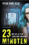 Dutch cover for 23 Minutes by Vivian Vande Velde