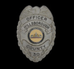HCSO Officer Badge No. 30 by USF Institute for Digital Exploration