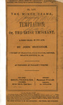 Temptation, or, The Irish emigrant : a comic drama in two acts by John Brougham