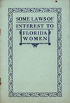 Pamphlet, Some Laws of Interest to Florida Women, November 13, 1911