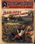 Jesse James' dare devil dance; or, Betrayed by one of them by W. B. Lawson