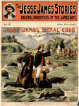 Jesse James' signal code; or, The outlaw gang's desperate strategy