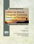 Asset-based approaches for lesbian, gay, bisexual, transgender, questioning, intersex, and two-spirit (LGBTQI2-S) youth and families in systems of care Llesbian, gay, bisexual, transgender, questioning, intersex, and two-spirit (LGBTQI2-S) youth and families in systems of care Asset-based approaches for LGBTQI2-S youth and families in systems of care