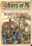 The Liberty Boys' mascot, or, The idol of the company