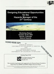 Designing educational opportunities for the hazards manager of the 21st century Hazard management higher education workshop by Deborah S. K. Thomas; Dennis S. Mileti; and University of Colorado, Boulder -- Natural Hazards Research and Applications Information Center