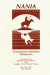 Comprehensive watershed management NANIA, "all together" Proceedings of the Eighteenth Annual Conference of the Association of State Floodplain Managers, May 8-13, 1994, Tulsa, Oklahoma by Association of State Floodplain Managers -- Conference 1994 and University of Colorado, Boulder -- Natural Hazards Research and Applications Information Center
