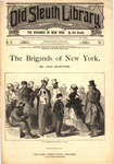 The brigands of New York by Old Sleuth