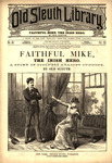 Faithful Mike, the Irish hero by Old Sleuth