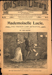 Mademoiselle Lucie, the French lady detective by Old Sleuth
