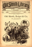 Old Sleuth, Badger & Co. by Old Sleuth