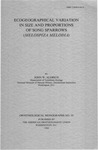 Ecogeographical Variation in Size and Proportions of Song Sparrows (melospiza Melodia) by John W. Aldrich