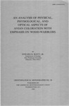 An Analysis of Physical, Physiological, and Optical Aspects of Avian Coloration with Emphasis on Wood-warblers by Edward H. Burtt Jr.