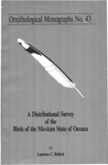 A Distributional Survey of the Birds of the Mexican State of Oaxaca by Laurence C. Binford