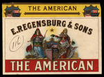 The American, A by E. Regensburg & Sons