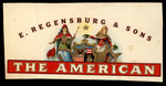 The American, F by E. Regensburg & Sons